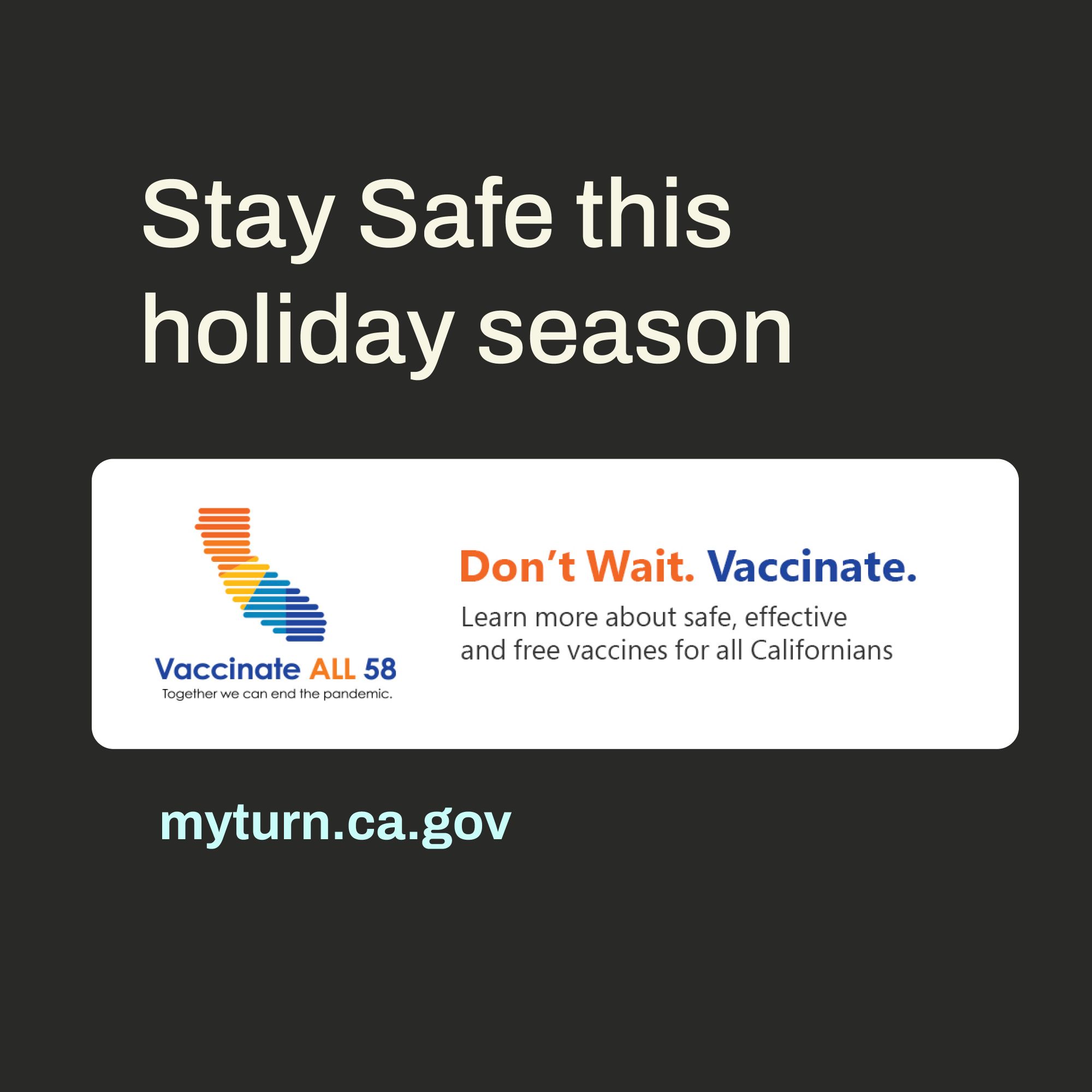Decorative Text reading "Stay Safe this holiday season. myturn.ca.gov"